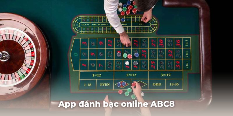 App đánh bạc online ABC8 cực xanh chín và uy tín trên thị trường game online