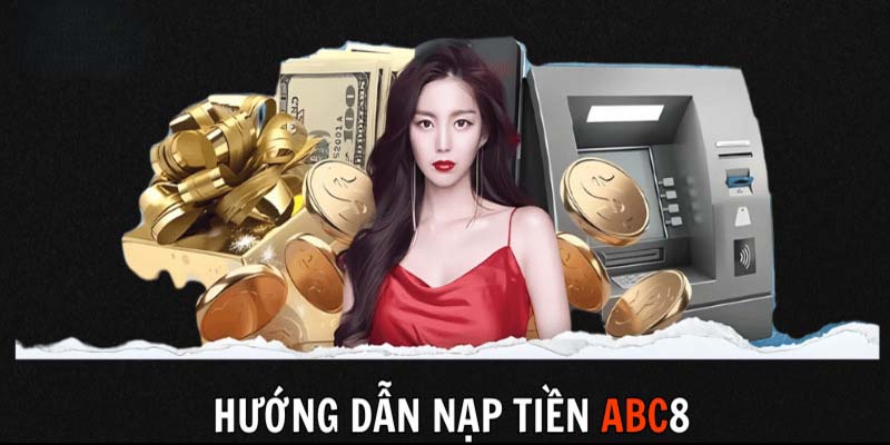 Sử dụng ví điện tử để NẠP TIỀN ABC8